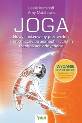 Joga. Nowy ilustrowany przewodnik anatomiczny... - Leslie Kaminoff