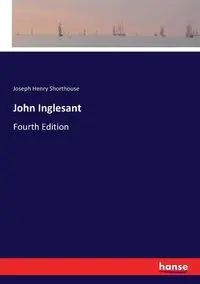 John Inglesant - Joseph Henry Shorthouse