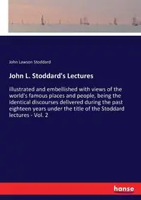 John L. Stoddard's Lectures - John Stoddard Lawson