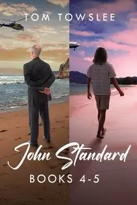 John Standard - Books 4-5 - Tom Towslee