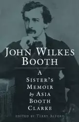 John Wilkes Booth - Asia Clarke Booth