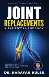 Joint Replacements - Hulse Narayan