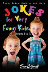 Jokes for Very Funny Kids (Ages 3 to 7) - Golfwell Team