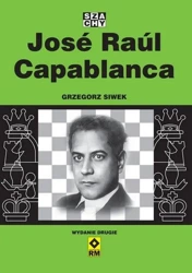 Jose Raul Capablanca w.2 - Grzegorz Siwek