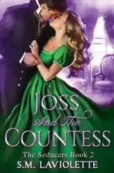 Joss and the Countess - LaViolette S.M.