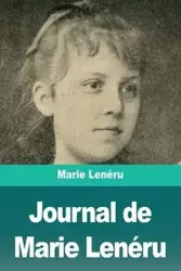 Journal de Marie Lenéru - Marie Lenéru