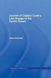 Journal of Captain Cook's last voyage to the Pacific Ocean, on Discovery - John Rickman