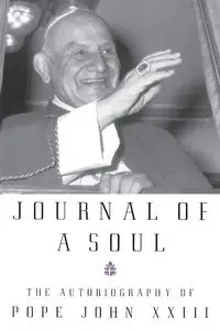 Journal of a Soul - John Pope XXIII