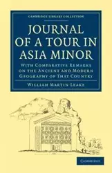 Journal of a Tour in Asia Minor - William Martin Leake