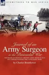 Journal of an Army Surgeon in the Peninsular War - Charles Boutflower