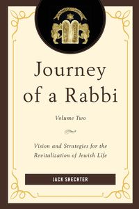 Journey of a Rabbi - Jack Shechter