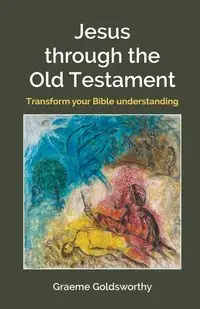 Journey through the Old Testament - Goldsworthy Graeme