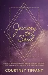 Journey to Soul - Tiffany Courtney