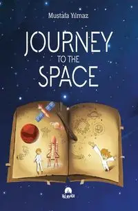 Journey to the Space - Yılmaz Mustafa