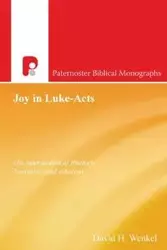 Joy in Luke-Acts - David Wenkel H