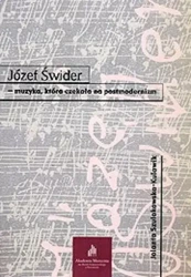 Józef Świder - muzyka, która czekała na... - Jolanta Szulakowska-Kulawik