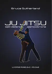 Ju-Jitsu - Bruce Sutherland