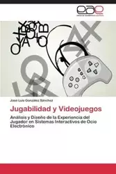 Jugabilidad y Videojuegos - Luis González Sánchez José