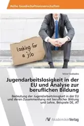 Jugendarbeitslosigkeit in der EU und Analyse zur beruflichen Bildung - Szabados Viktor