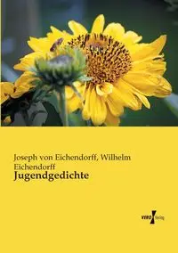 Jugendgedichte - von Joseph Eichendorff