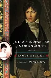 Julia and the Master of Morancourt - Janet Aylmer