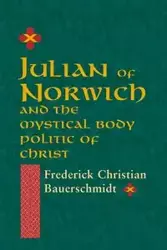 Julian of Norwich - Frederick Bauerschmidt Christain