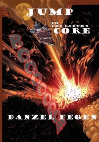 Jump To The Earths Core - Fegen Danzel