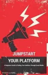 Jumpstart Your Platform - Scott La