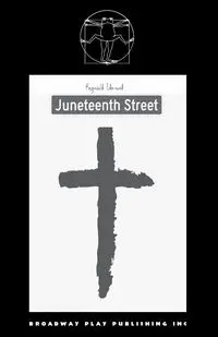 Juneteenth Street - Edmund Reginald