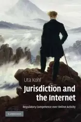 Jurisdiction and the Internet - Kohl Uta