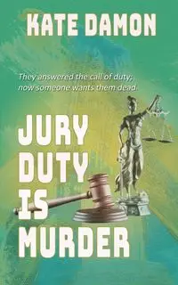 Jury Duty is Murder - Damon Kate