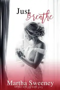 Just Breathe - Martha Sweeney