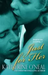 Just For Her - Katherine O'Neal