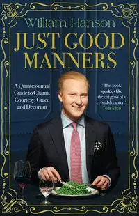 Just Good Manners - William Hanson