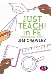 Just Teach! in FE - Jim Crawley