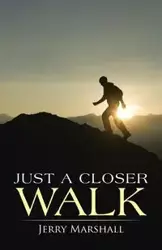 Just a Closer Walk - Marshall Jerry