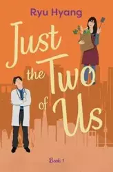 Just the Two of Us, Book 1 - Ryu Hyang
