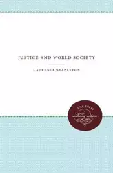 Justice and World Society - Laurence Stapleton