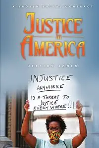 Justice in America - Jeffery Jones