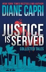 Justice is Served - Diane Capri