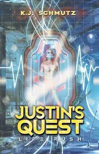 Justin's Quest - K.J. Schmutz