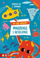 Już umiem! Mnożenie i dzielenie - Roksana Robok