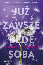 Już zawsze będę sobą - Amber Smith