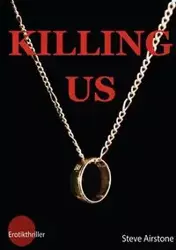 KILLING US - Steve Airstone