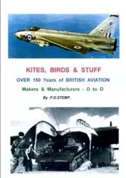 KITES, BIRDS & STUFF  -  Over 150 Years of BRITISH Aviation - Makers & Manufacturers - Volume 2 - D to O - Stemp P.D.