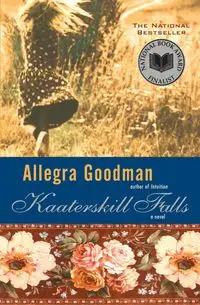 Kaaterskill Falls - Allegra Goodman