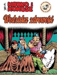 Kajko i Kokosz. Wodzicka zdrowości - praca zbiorowa