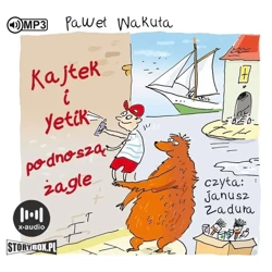 Kajtek i Yetik podnoszą żagle audiobook - Paweł Wakuła