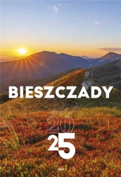 Kalendarz 2025 Bieszczady - T. Demko, M. Gospodarek, K. Gubrynowicz, A. i M. Matysiakowie, K. Nienartowicz, M. Szpieg