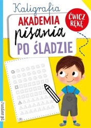 Kaligrafia. Akademia pisania po śladzie - praca zbiorowa